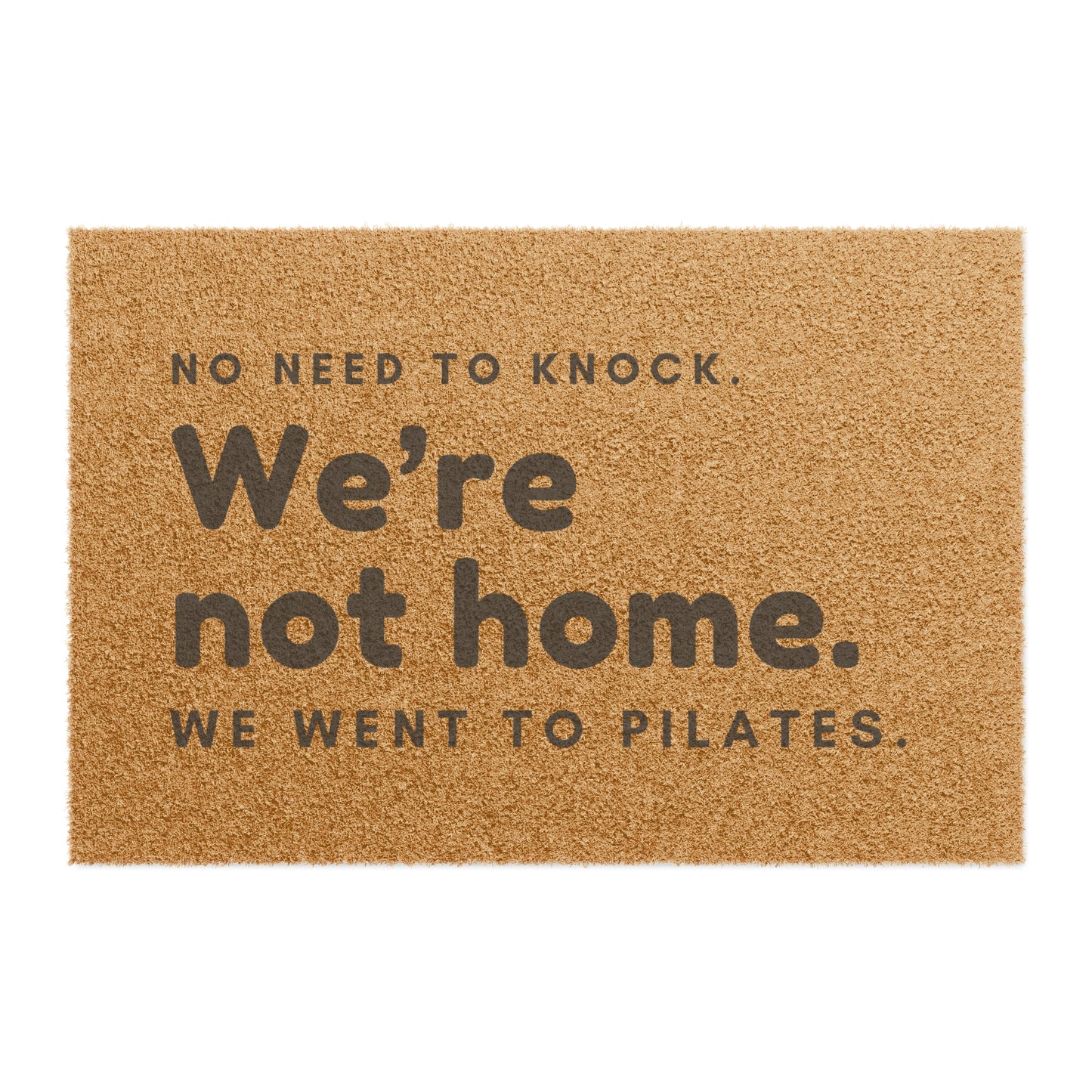 We're not Home - Pilates Doormat