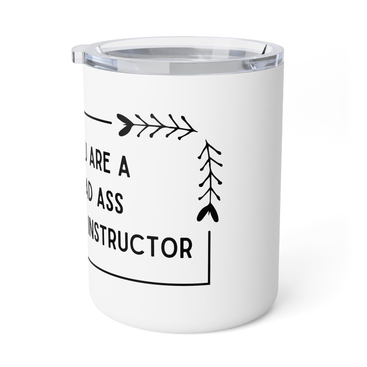 You Are A Bass Ass Pilates Instructor Stainless Steel Mug