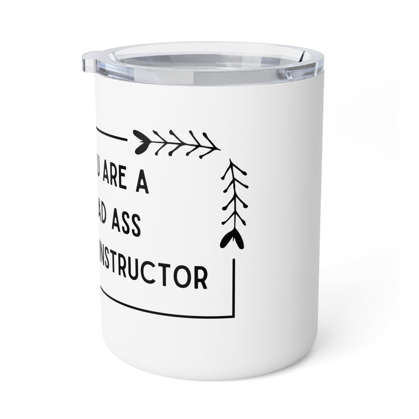 You Are A Bass Ass Yoga Instructor Stainless Steel Mug