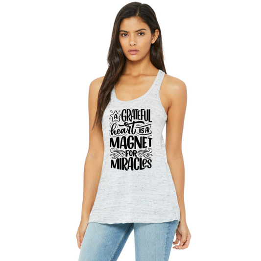 A grateful heart is a magnet for miracles tank top